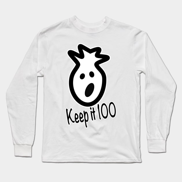Keep it 100 Long Sleeve T-Shirt by stephenignacio